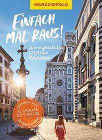 Einfach mal raus: Unvergessliche Citytrips in Europa
