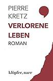 Verlorene Leben (Pierre Kretz)