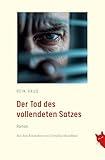 Der Tod des vollendeten Satzes