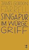 Singapur im Würgegriff