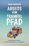 Abseits vom Trampelpfad