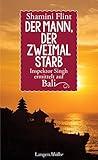 Der Mann, der zweimal starb: Inspektor Singh ermittelt auf Bali