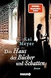 Das Haus der Bücher und Schatten