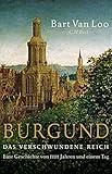 Burgund - Das verschwundene Reich