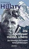 Die Abenteuer meines Lebens: Der Himalaya und andere Herausforderungen