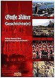 Köln. Eine Geschichte