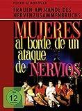 Frauen am Rande des Nervenzusammenbruchs
