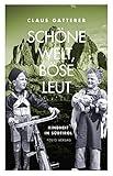 Schöne Welt, böse Leut