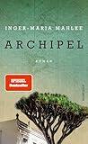 Archipel (Inger-Maria Mahlke)