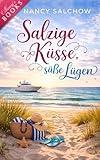 Lügen und salzige Küsse