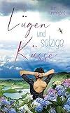 Lügen und salzige Küsse