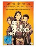 Bis wir tot sind oder frei
