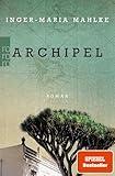 Archipel (Inger-Maria Mahlke)