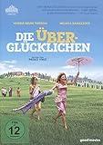 Die Überglücklichen 