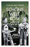 Schöne Welt, böse Leut: Kindheit in Südtirol