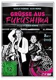 Grüße aus Fukushima