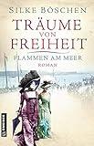 Träume von Freiheit - Flammen am Meer